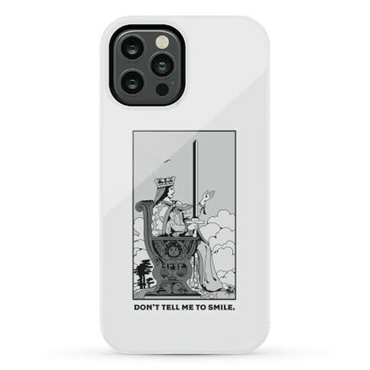 Don't Tell Me To Smile (Queen Of Swords Tarot) Phone Case