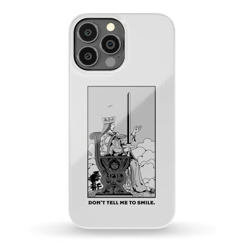 Don't Tell Me To Smile (Queen Of Swords Tarot) Phone Case