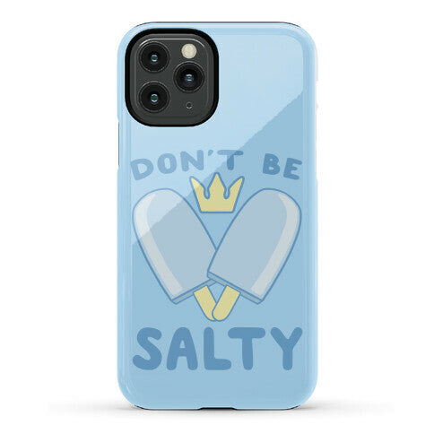 Don't Be Salty - Kingdom Hearts Phone Case