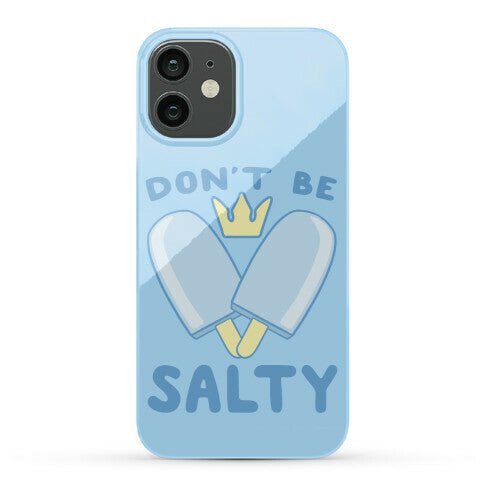 Don't Be Salty - Kingdom Hearts Phone Case