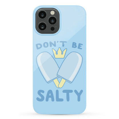 Don't Be Salty - Kingdom Hearts Phone Case