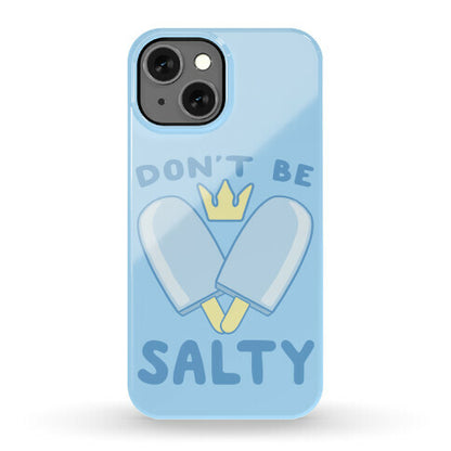 Don't Be Salty - Kingdom Hearts Phone Case