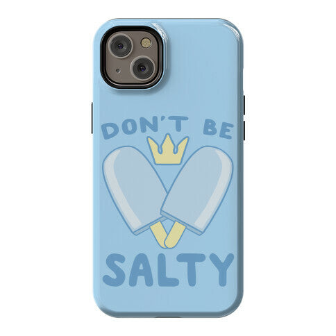 Don't Be Salty - Kingdom Hearts Phone Case