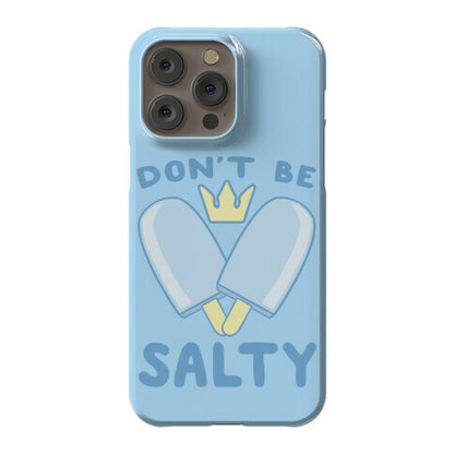 Don't Be Salty - Kingdom Hearts Phone Case