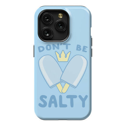 Don't Be Salty - Kingdom Hearts Phone Case