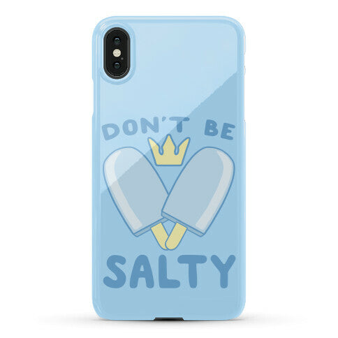 Don't Be Salty - Kingdom Hearts Phone Case