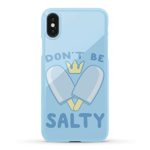 Don't Be Salty - Kingdom Hearts Phone Case