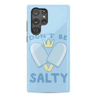 Don't Be Salty - Kingdom Hearts Phone Case