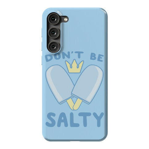 Don't Be Salty - Kingdom Hearts Phone Case
