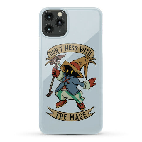 Don't Mess With the Mage Vivi Phone Case