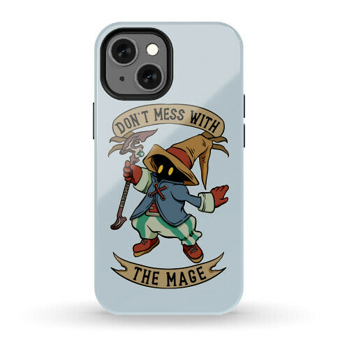 Don't Mess With the Mage Vivi Phone Case