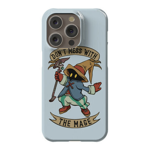 Don't Mess With the Mage Vivi Phone Case