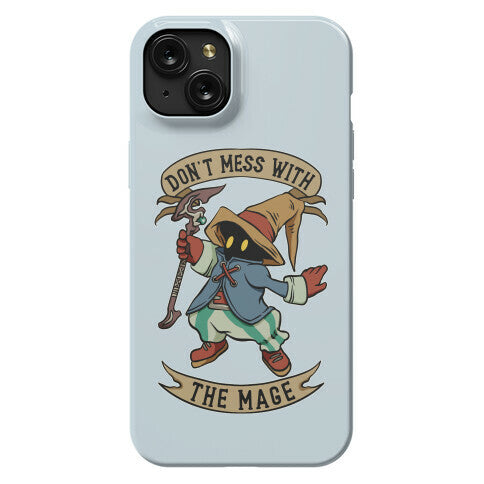 Don't Mess With the Mage Vivi Phone Case