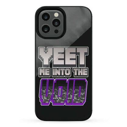 Yeet Me Into The Void Phone Case