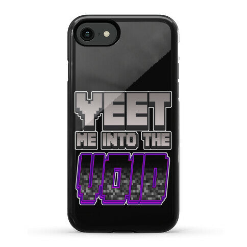 Yeet Me Into The Void Phone Case