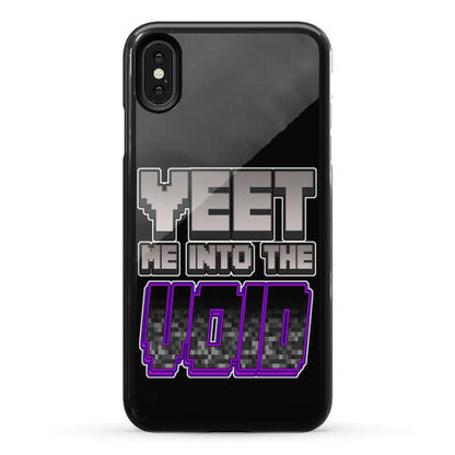 Yeet Me Into The Void Phone Case
