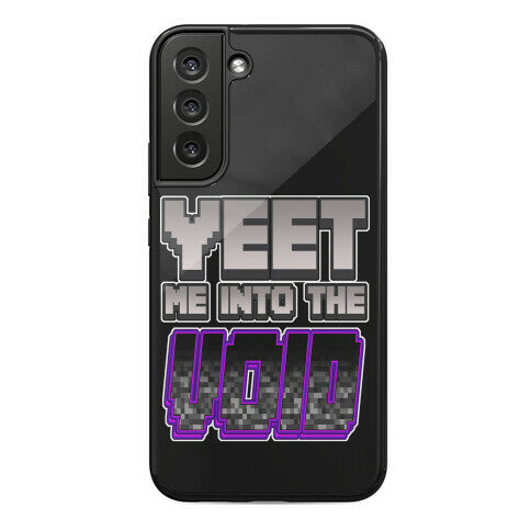Yeet Me Into The Void Phone Case