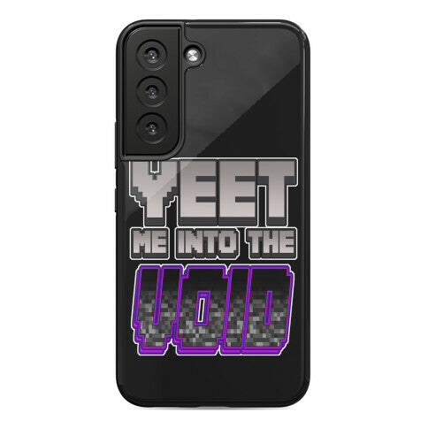 Yeet Me Into The Void Phone Case