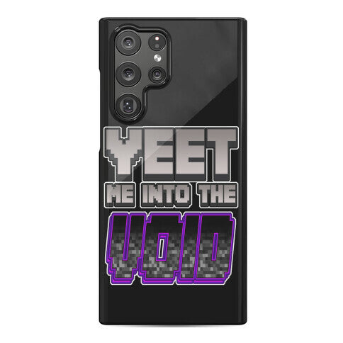 Yeet Me Into The Void Phone Case