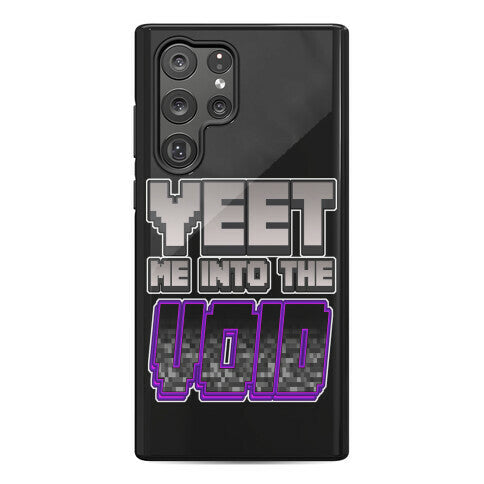 Yeet Me Into The Void Phone Case