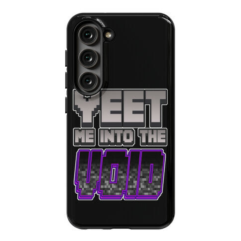 Yeet Me Into The Void Phone Case