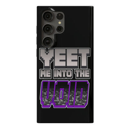 Yeet Me Into The Void Phone Case