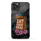 Eat A Bag of Dicks Phone Case