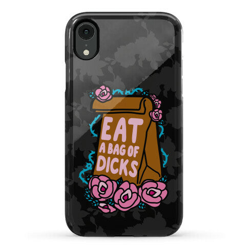 Eat A Bag of Dicks Phone Case