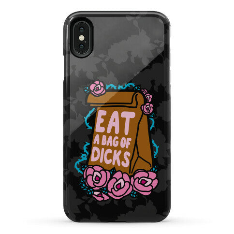 Eat A Bag of Dicks Phone Case