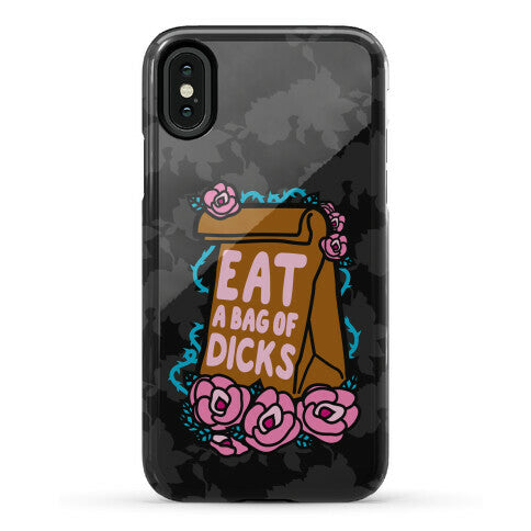 Eat A Bag of Dicks Phone Case