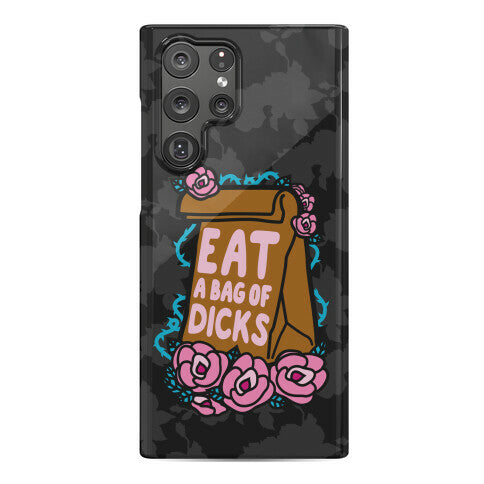 Eat A Bag of Dicks Phone Case
