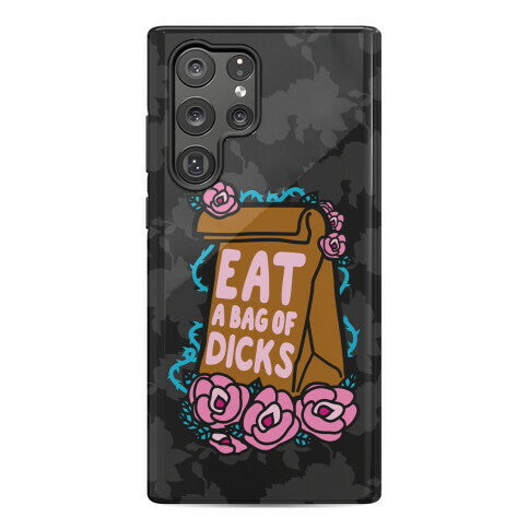Eat A Bag of Dicks Phone Case