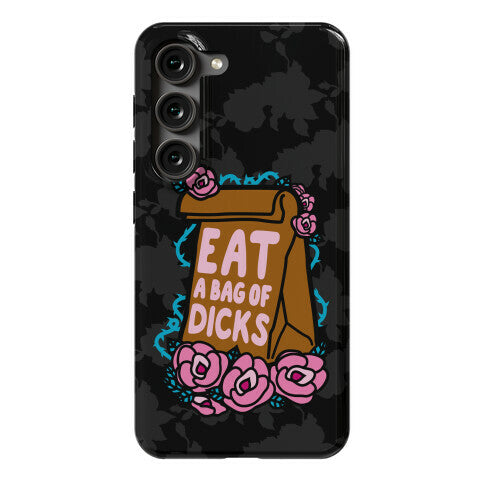 Eat A Bag of Dicks Phone Case