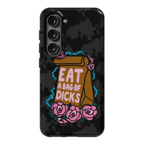 Eat A Bag of Dicks Phone Case