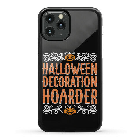 Halloween Decoration Hoarder Phone Case