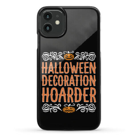 Halloween Decoration Hoarder Phone Case