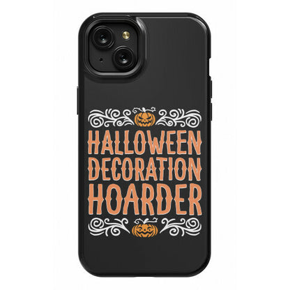 Halloween Decoration Hoarder Phone Case