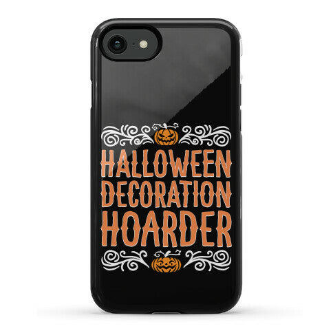 Halloween Decoration Hoarder Phone Case