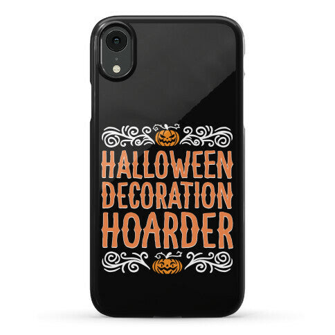 Halloween Decoration Hoarder Phone Case