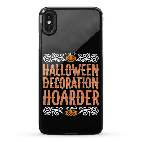 Halloween Decoration Hoarder Phone Case