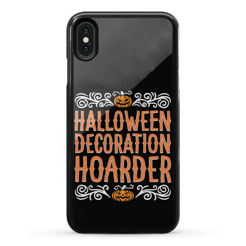 Halloween Decoration Hoarder Phone Case