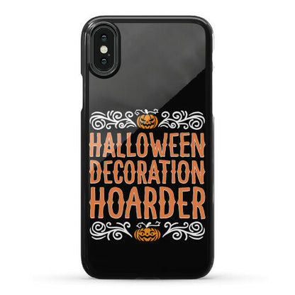Halloween Decoration Hoarder Phone Case