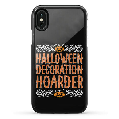 Halloween Decoration Hoarder Phone Case