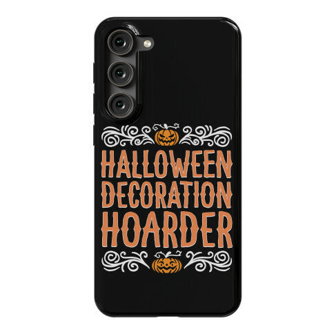 Halloween Decoration Hoarder Phone Case