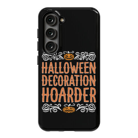 Halloween Decoration Hoarder Phone Case