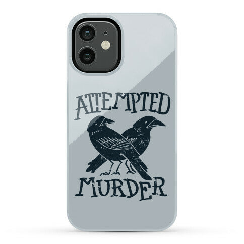 Attempted Murder Phone Case