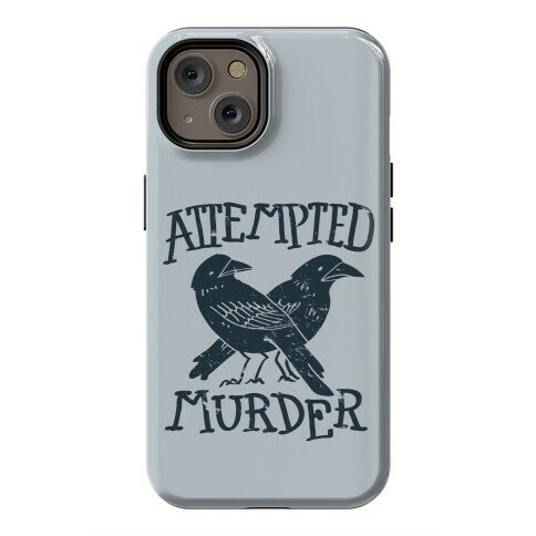 Attempted Murder Phone Case