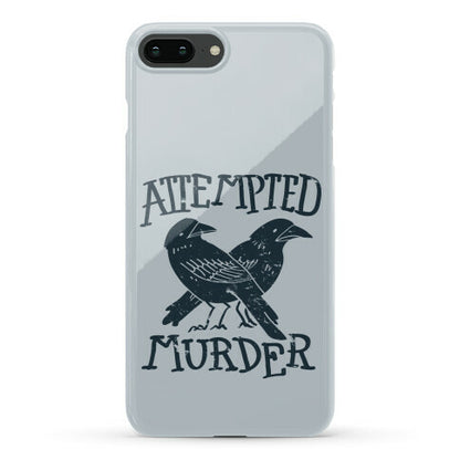 Attempted Murder Phone Case