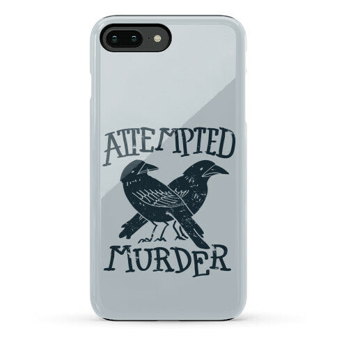 Attempted Murder Phone Case