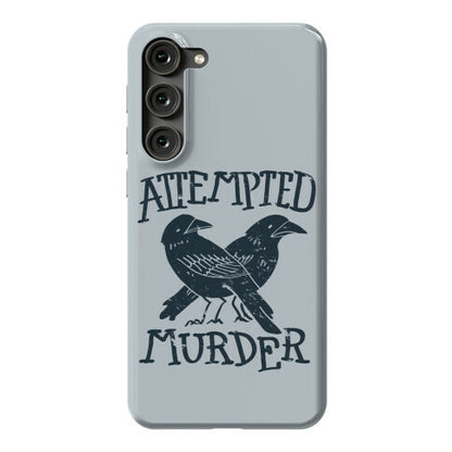 Attempted Murder Phone Case